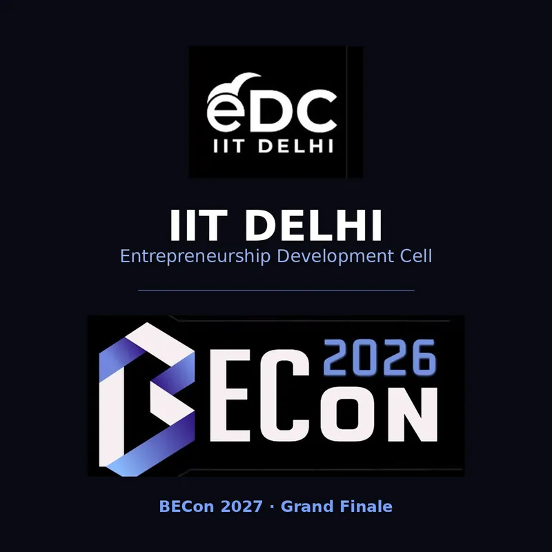 BECon, eDC IIT Delhi — Utkraanti Grand Finale 2027